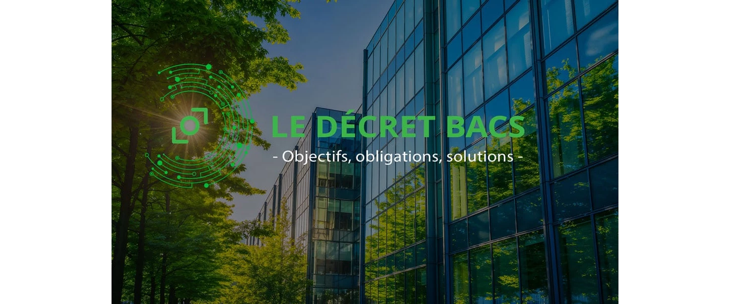 Décret BACS 2025 : anticipez l’obligation de gestion énergétique intelligente des bâtiments tertiaires